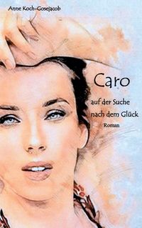 Produktbild: Caro auf der Suche nach dem Gl&uuml;ck