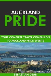 Produktbild: Auckland Pride: Your Complete Travel Companion to Auckland Pride Events.