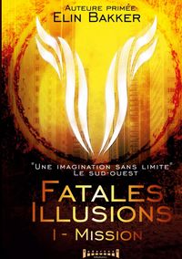 Produktbild: Fatales illusions - Tome 1