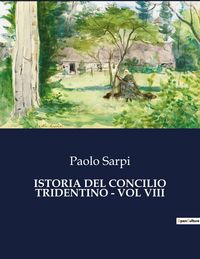 Produktbild: Istoria Del Concilio Tridentino - Vol Viii