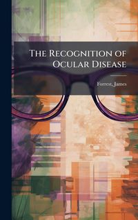 Produktbild: The Recognition of Ocular Disease