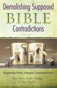 Produktbild: Demolishing Supposed Bible Contradictions, Volume 2
