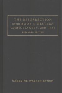 Produktbild: The Resurrection of the Body in Western Christianity, 200&ndash;1336