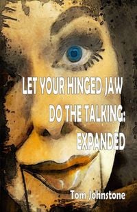 Produktbild: Let Your Hinged Jaw Do the Talking Expanded