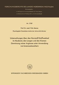 Produktbild: Untersuchungen &uuml;ber den Harnstoff-Stoffwechsel im Myokard, den Lungen und den Kiemen Gewinnung reiner Arginase unter Anwendung von Ionenaustauschern
