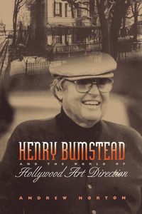 Produktbild: Henry Bumstead and the World of Hollywood Art Direction