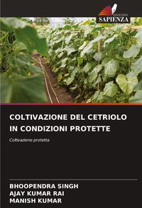 Produktbild: COLTIVAZIONE DEL CETRIOLO IN CONDIZIONI PROTETTE
