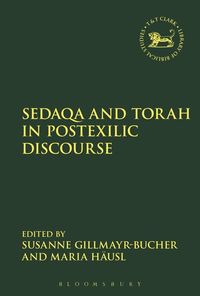 Bild vom Artikel Sedaqa & Torah in Postexilic D vom Autor Susanne; Hausl, Maria Gillmayr-Bucher