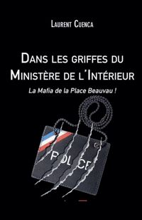 Produktbild: Dans les Griffes du Minist&egrave;re de l'int&eacute;rieur
