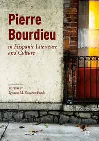 Produktbild: Pierre Bourdieu in Hispanic Literature and Culture