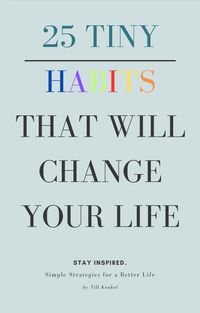 Produktbild: 25 Tiny Habits That Will Change Your Life