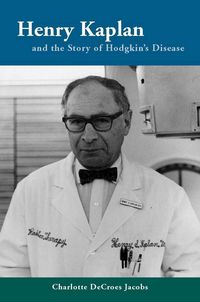 Produktbild: Henry Kaplan and the Story of Hodgkin's Disease