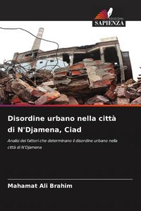 Produktbild: Disordine urbano nella citt&agrave; di N'Djamena, Ciad