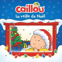 Produktbild: Caillou, La veille de Noel