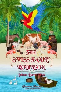 Bild vom Artikel The Swiss Family Robinson vom Autor Johann David Wyss