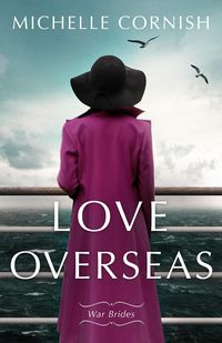Produktbild: Love Overseas (War Brides, #1)