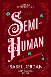 Produktbild: Semi-Human (Harper Hall Investigations, #2)