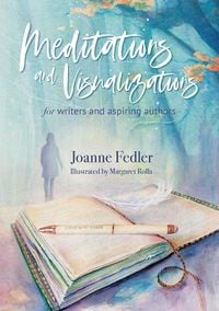 Produktbild: Meditations and Visualizations for Writers and Aspiring Authors