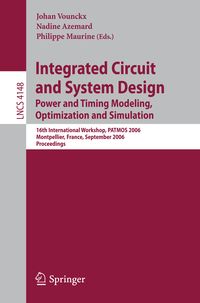 Produktbild: Integrated Circuit and System Design. Power and Timing Modeling, Optimization and Simulation