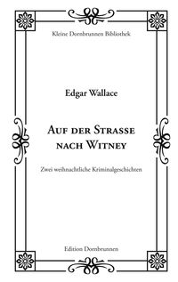 Bild vom Artikel Auf der Straße nach Witney vom Autor Edgar Wallace