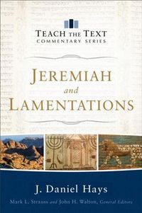 Produktbild: Jeremiah and Lamentations (Teach the Text Commentary Series)
