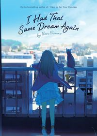 Produktbild: Sumino, Y: I Had That Same Dream Again (Light Novel)