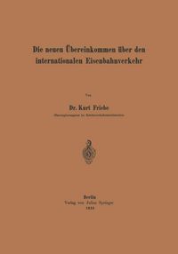 Produktbild: Die neuen &Uuml;bereinkommen &uuml;ber den internationalen Eisenbahnverkehr
