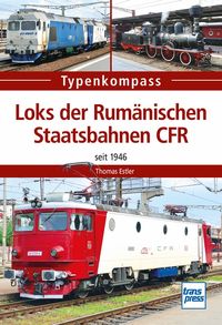 Bild vom Artikel Loks der Rumänischen Staatsbahnen CFR vom Autor Thomas Estler