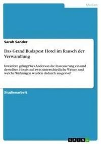 Produktbild: Das Grand Budapest Hotel im Rausch der Verwandlung