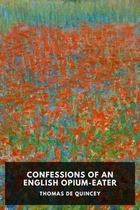 Produktbild: Confessions of an English Opium-Eater