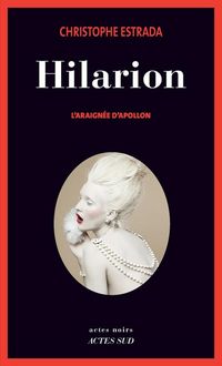Produktbild: Hilarion. L'araign&eacute;e d'Apollon