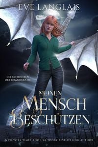 Produktbild: Meinen Mensch Besch&uuml;tzen (Die Chroniken der Dragokratie, #5)