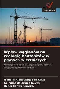 Produktbild: Wp&iquest;yw w&iquest;glan&oacute;w na reologi&iquest; bentonit&oacute;w w p&iquest;ynach wiertniczych