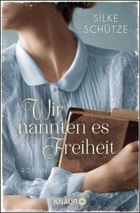 Produktbild: Wir nannten es Freiheit