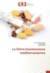 Produktbild: La fi&egrave;vre boutonneuse m&eacute;diterran&eacute;enne