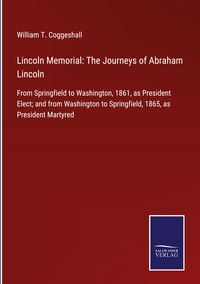 Produktbild: Lincoln Memorial: The Journeys of Abraham Lincoln