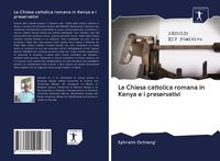 Produktbild: La Chiesa cattolica romana in Kenya e i preservativi