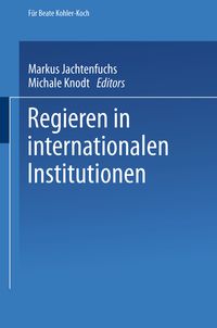 Produktbild: Regieren in internationalen Institutionen