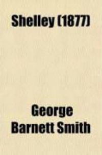 Produktbild: Shelley; A Critical Biography