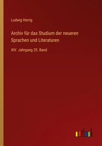 Produktbild: Archiv f&uuml;r das Studium der neueren Sprachen und Literaturen
