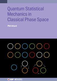 Produktbild: Quantum Statistical Mechanics in Classical Phase Space