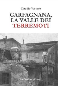 Produktbild: Garfagnana. La valle dei terremoti