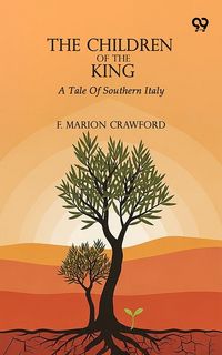 Produktbild: Children Of The King A Tale Of Southern Italy