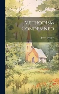 Produktbild: Methodism Condemned