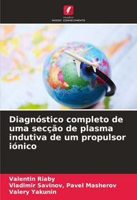 Produktbild: Diagn&oacute;stico completo de uma sec&ccedil;&atilde;o de plasma indutiva de um propulsor i&oacute;nico