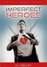 Produktbild: Imperfect Heroes: A Comic Story of Love and Survival in an Internet World