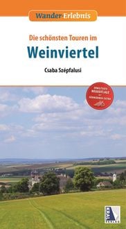 Produktbild: Weinviertel - Die sch&ouml;nsten Touren (2. Auflage)