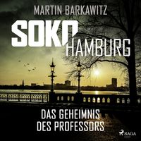 Produktbild: SoKo Hamburg: Das Geheimnis des Professors (Ein Fall f&uuml;r Heike Stein, Band 9)