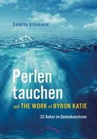 Produktbild: Perlen tauchen mit The Work of Byron Katie
