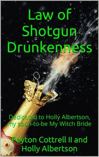 Produktbild: Law of Shotgun Drunkenness (Halloween Celebrated Dark Side of the Moon, #3)